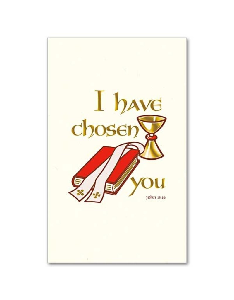 The Printery House I Have Chosen You Ordination Souvenir Holy Card