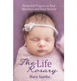 Cedar House The Life Rosary: Powerful Prayers to End Abortion and Heal Hearts Book