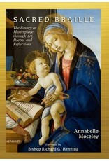 Enroute Sacred Braille: The Rosary as Masterpiece through Art, Poetry, and Reflections Paperback