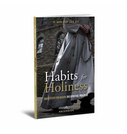 Moody Publishers Habits for Holiness: Small Steps for Making Big Spiritual Progress