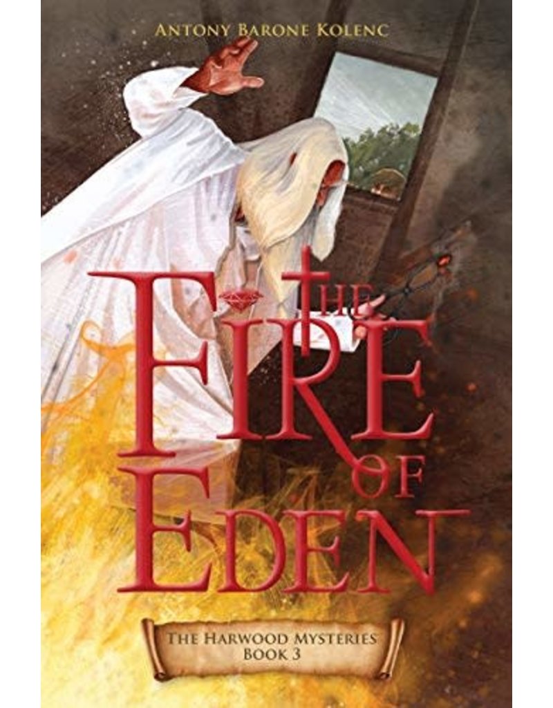 OakTara The Fire of Eden - The Harwood Mysteries Book 3
