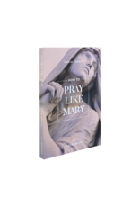 Ascension Press How to Pray Like Mary