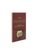 Ascension Press Fulfilled: Uncovering the Biblical Foundations of Catholicism