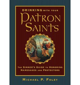 Ignatius Press Drinking With Your Patron Saints