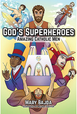 Our Sunday Visitor God's Superheroes Amazing Catholic Men