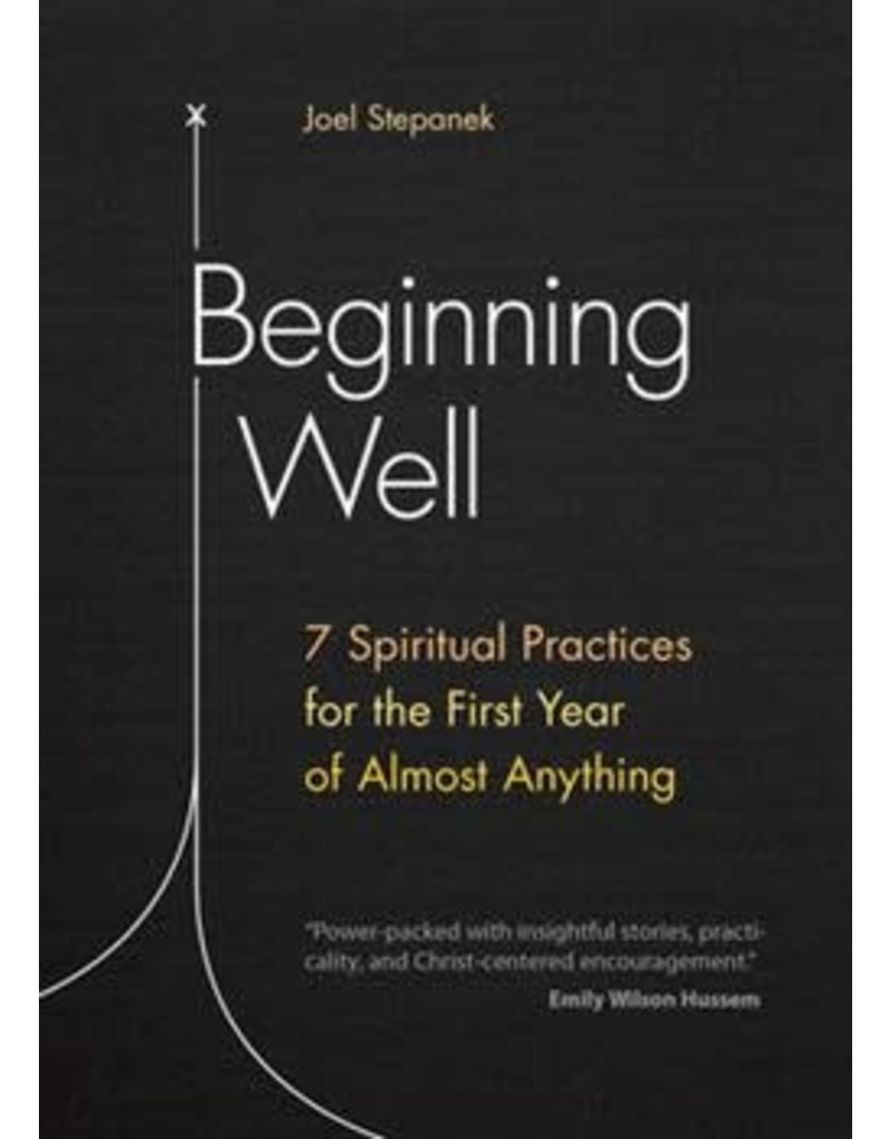 Ave Maria Press Beginning Well, 7 Spiritual Practices for the First Year