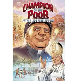 Voyage Comics Champion of the Poor: Father Joe Walijewski