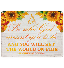 Catholic to the Max "Be Who God Meant You to Be" Rectangular Glass Cutting Board