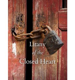 Souls & Hearts Litany of the Closed Heart