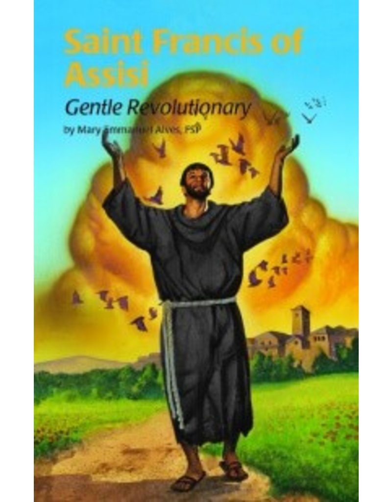 Pauline Books & Publishing Saint Francis of Assisi -- Gentle Revolutionary