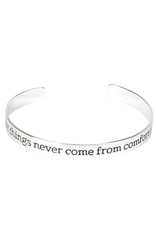Dicksons Great Things Never Come From Comfort Cuff Bracelet