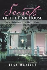 Westbow Press Secrets of the Pink House: From Saltwater to Holy Water