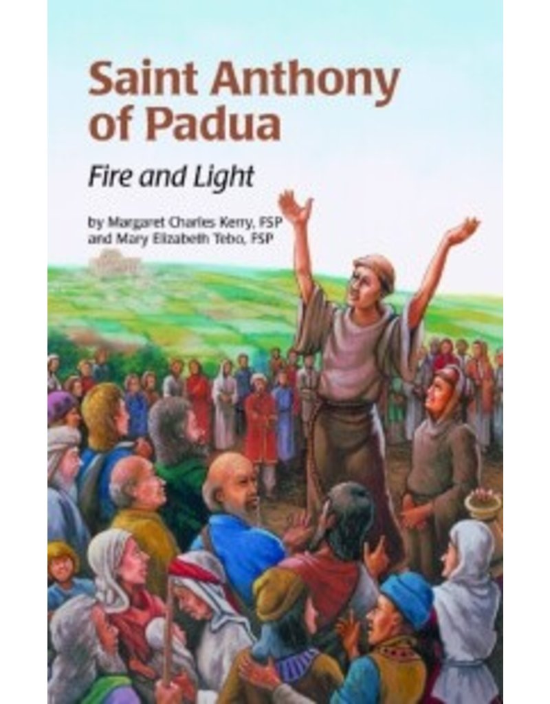 Pauline Books & Publishing Saint Anthony of Padua: Fire and Light
