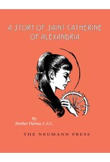 Neumann Press A Story of Saint Catherine of Alexandria