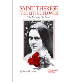 Tan Books Saint Therese the Little Flower: The Making of a Saint