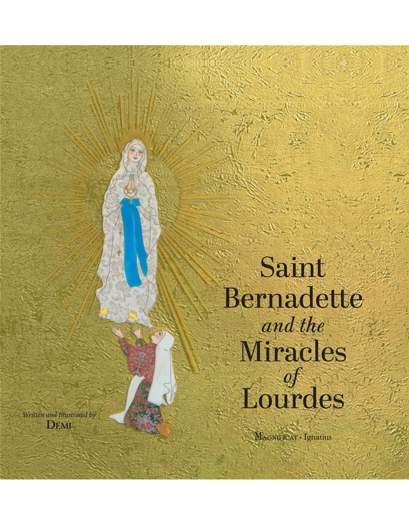 Magnificat Saint Bernadette and the Miracles of Lourdes
