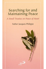 Scepter Publishers Searching for and Maintaining Peace: A Small Treatise on Peace of Heart