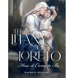 Scepter Publishers The Litany of Loreto How It Came to Be