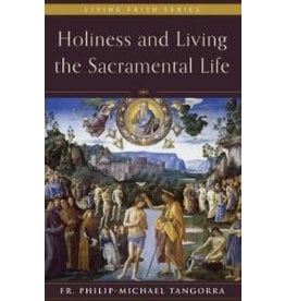 Emmaus Road Publishing Holiness and Living the Sacramental Life (Paperback)