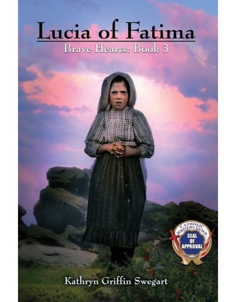 Independently Published Lucia of Fatima (Brave Hearts #3)