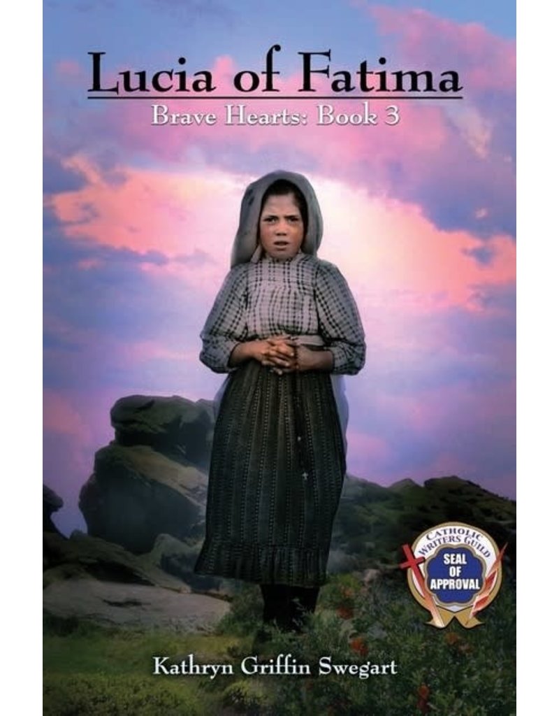 Independently published Lucia of Fatima (Brave Hearts #3)