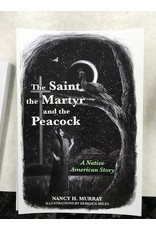 Nancy Murray The Saint, the Martyr and the Peacock