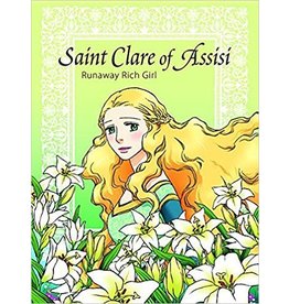 Pauline Books & Publishing Saint Clare of Assisi: Runaway Rich Girl
