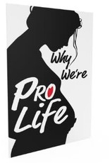 Catholic Answers Why We're Pro-Life
