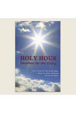 Miraculous Lady of Roses Holy Hour Devotion for the Dying
