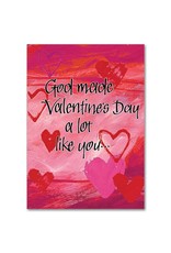 Altar + Home God Made Valentines Day a Lot Like You St. Valentine's Day Card