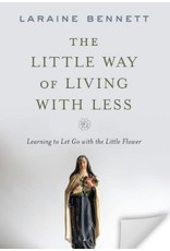 Sophia Institute Press The Little Way of Living with Less