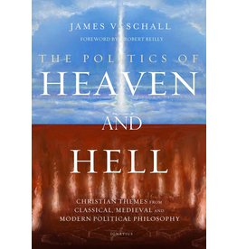 Ignatius Press The Politics of Heaven and Hell