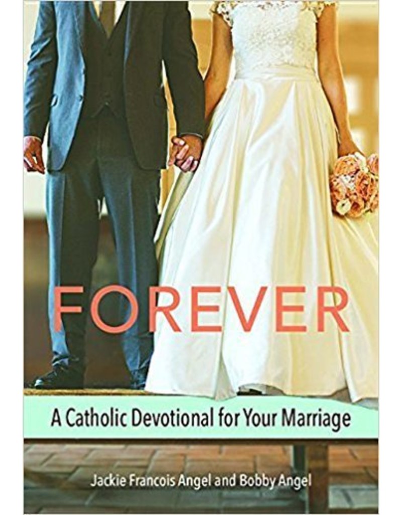 Pauline Books & Publishing Forever: A Catholic Devotional for Your Marriage