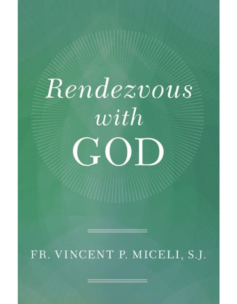 Sophia Institute Press Rendezvous With God