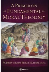 EWTN A Primer on Fundamental Moral Theology