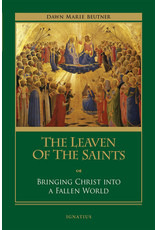 Ignatius Press The Leaven of the Saints:  Bringing Christ into a Fallen World