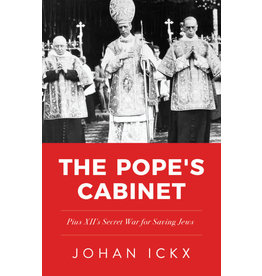 Sophia Institute Press The Pope’s Cabinet: Pius XII's Secret War to Save the Jews