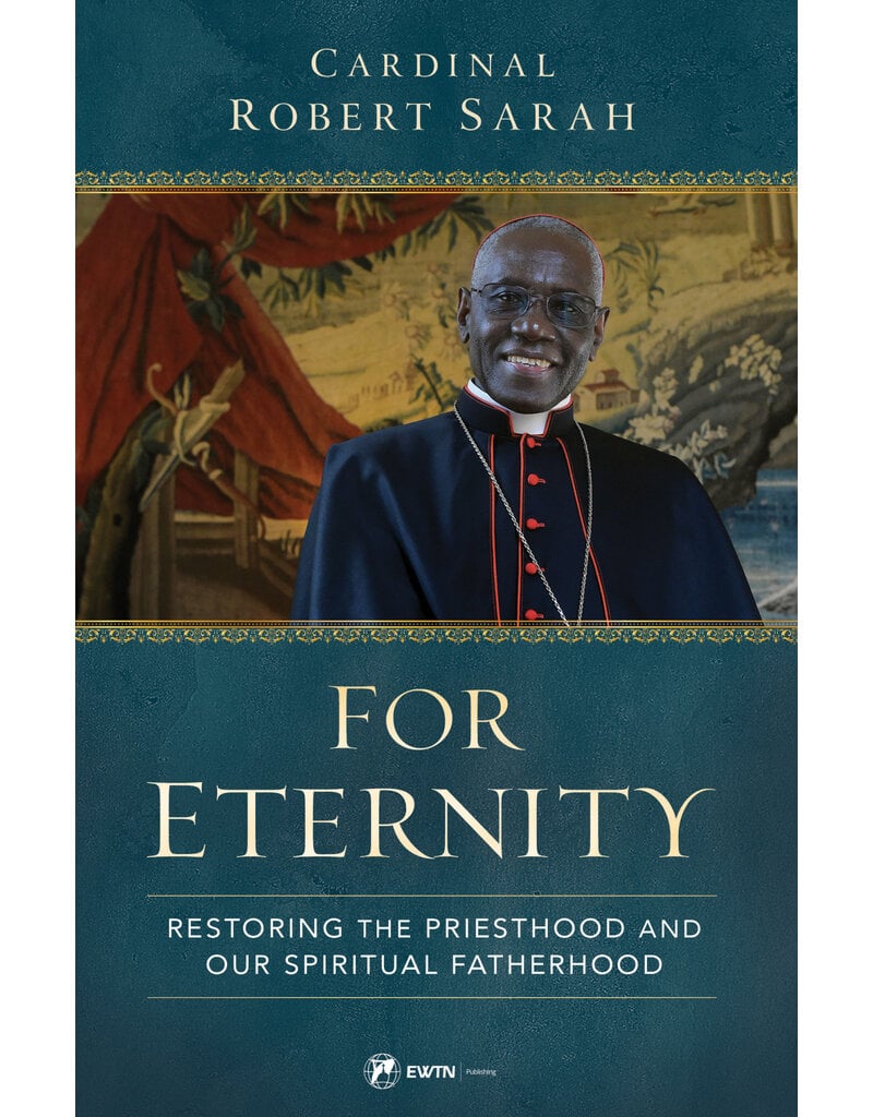 Sophia Institute Press For Eternity by Robert Cardinal Sarah