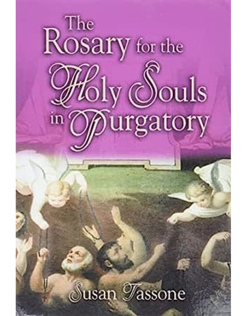 Our Sunday Visitor Prayers, Promises, and Devotions for the Holy Souls in Purgatory