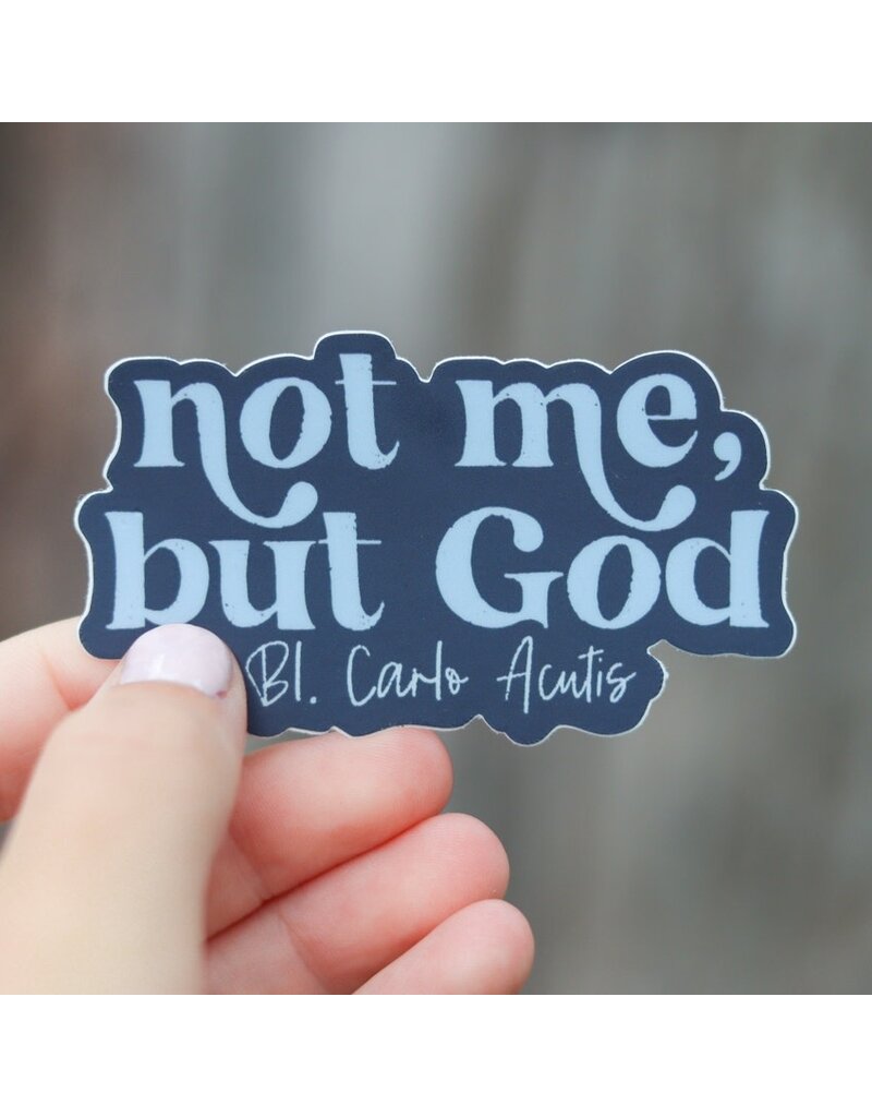 Not Me, But God Catholic Sticker