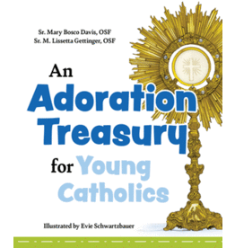 Our Sunday Visitor Kids An Adoration Treasury for Young Catholics