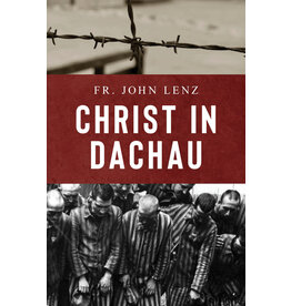 Sophia Institute Press Christ in Dachau