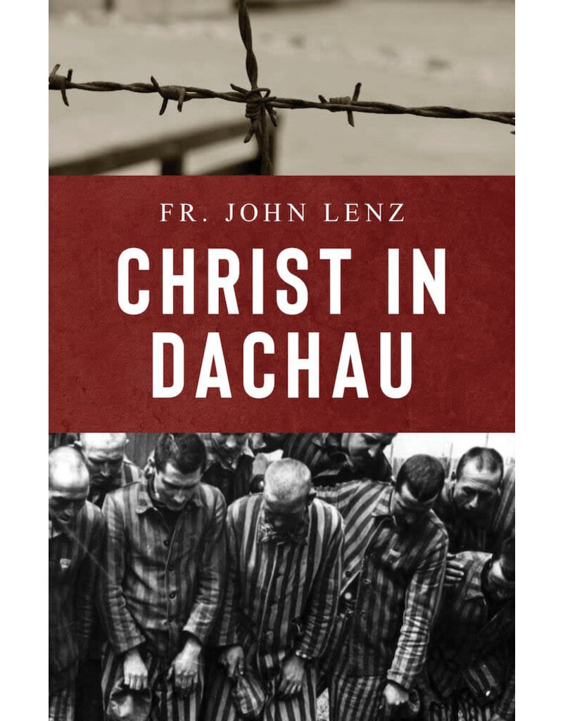 Sophia Institute Press Christ in Dachau