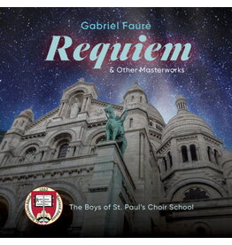 Sophia Institute Press Gabriel Faure’s Requiem & Other Masterworks
