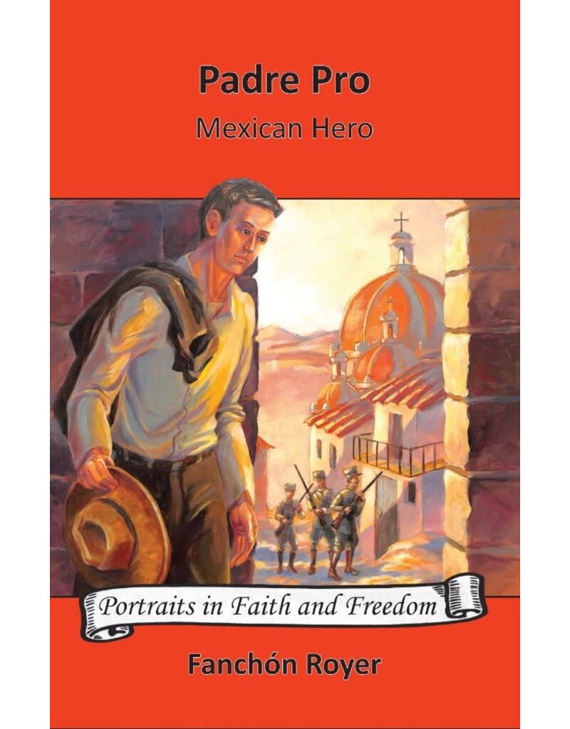 Bethlehem Books Padre Pro: Mexican Hero