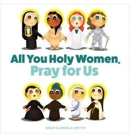 Sophia Institute Press All You Holy Women, Pray for Us