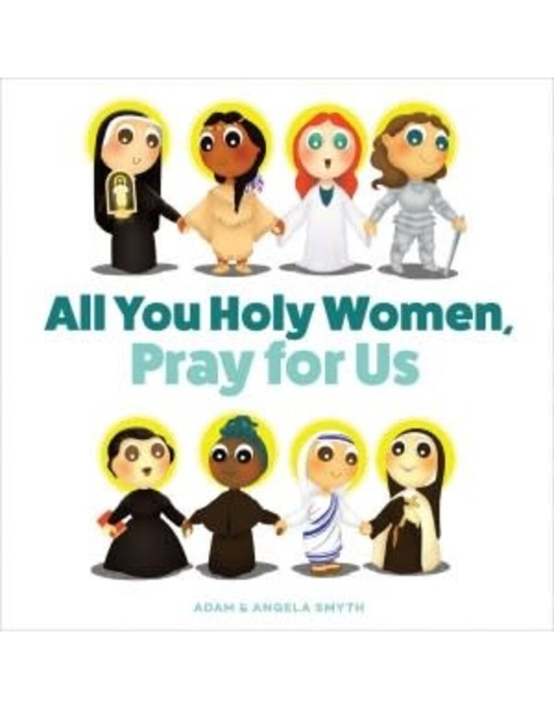 Sophia Institute Press All You Holy Women, Pray for Us