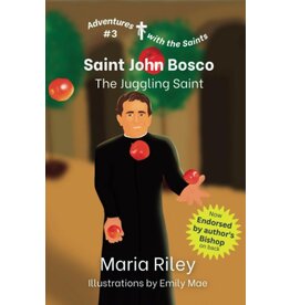 Rooted River Press Saint John Bosco: The Juggling Saint
