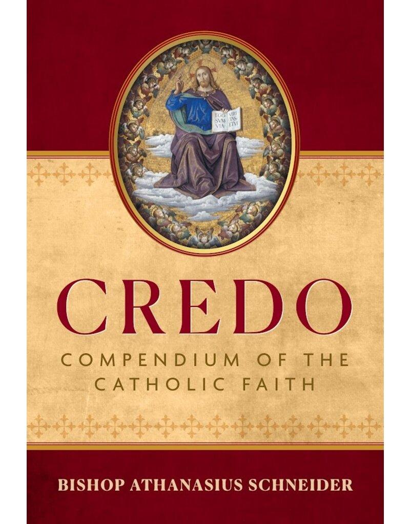 Sophia Institute Press Credo - Compendium of the Catholic Faith