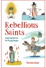 Paulist Press Rebellious Saints - Inspiring Stories for Young People